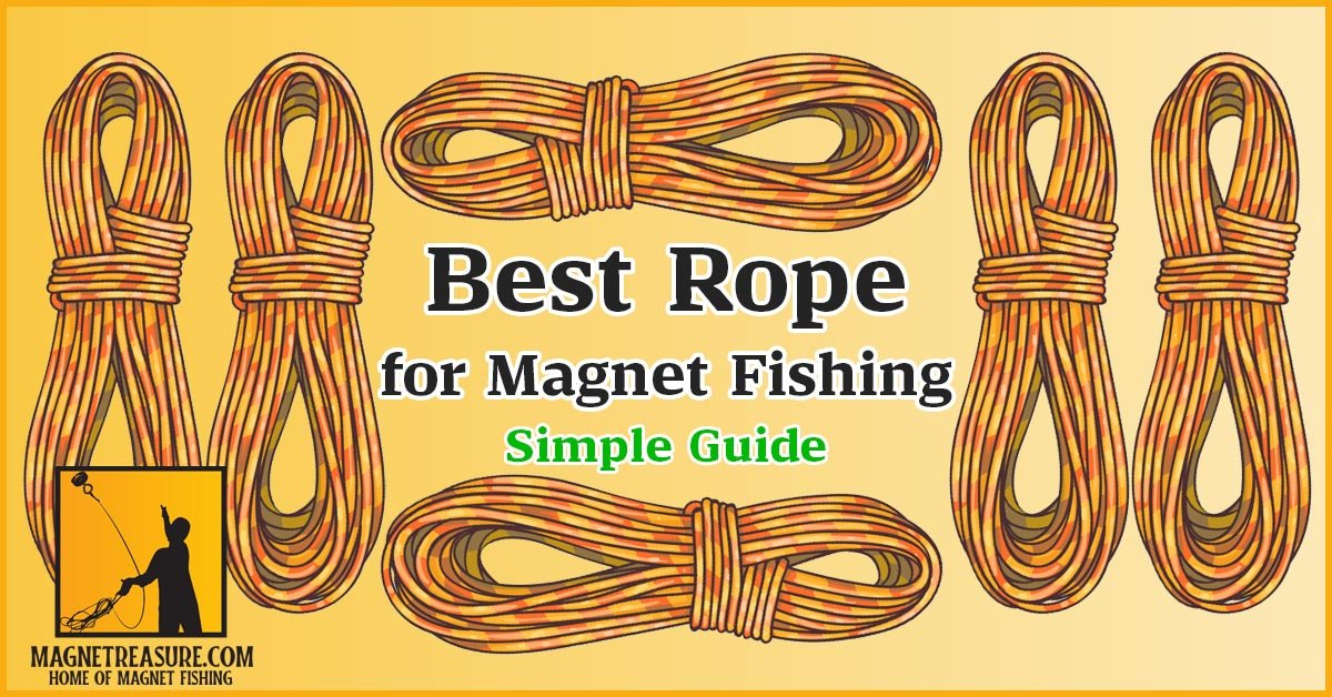 best rope for magnet fishing
